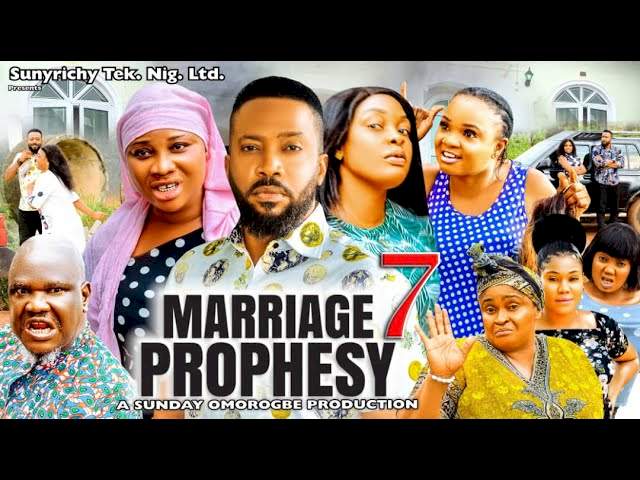 Marriage Prophesy (2022) Part 7