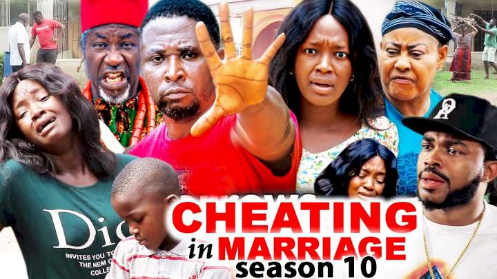 Cheating in Marriage (2021) Part 10 Cheating in Marriage (2021) Part 10