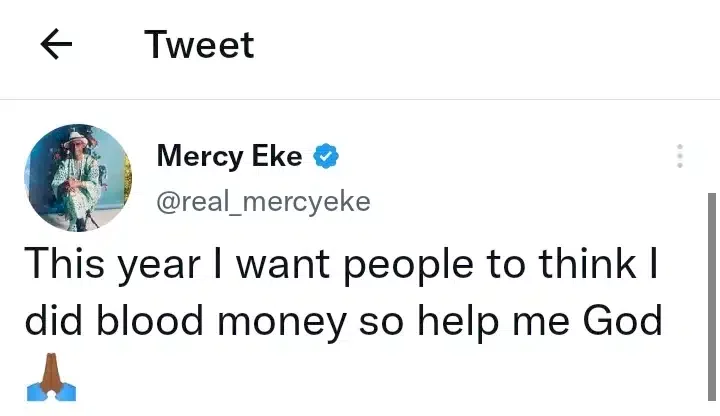 Blood money: I want people to think I did rituals this year - Mercy Eke