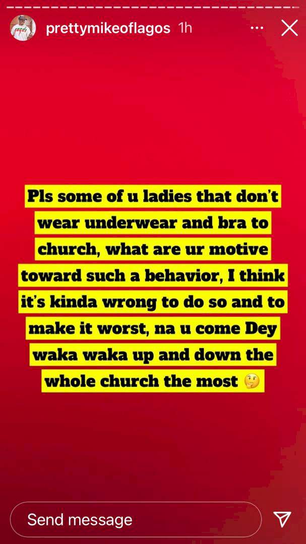 Pretty Mike questions motive of ladies who attend church without bra and underwear
