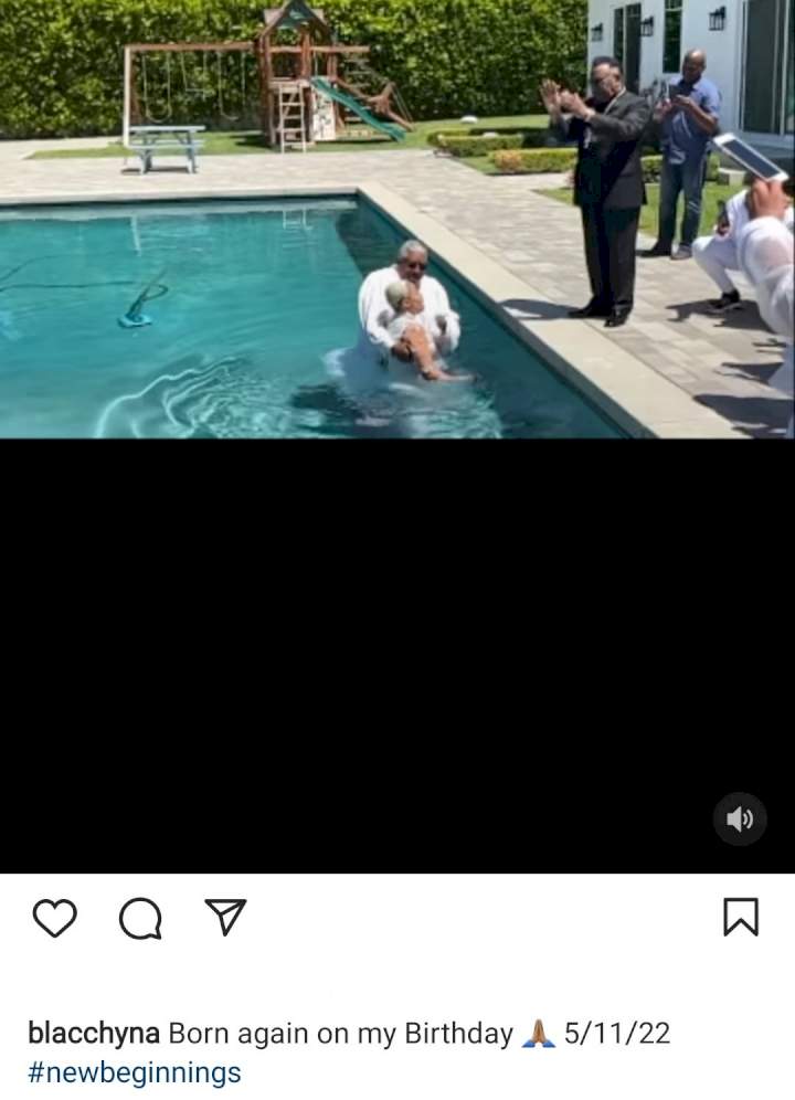 Blac Chyna says she's now born again as she gets baptised on her birthday (video)