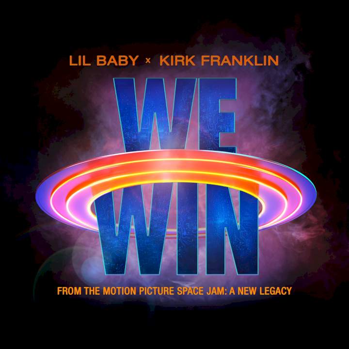 Lil Baby & Kirk Franklin - We Win