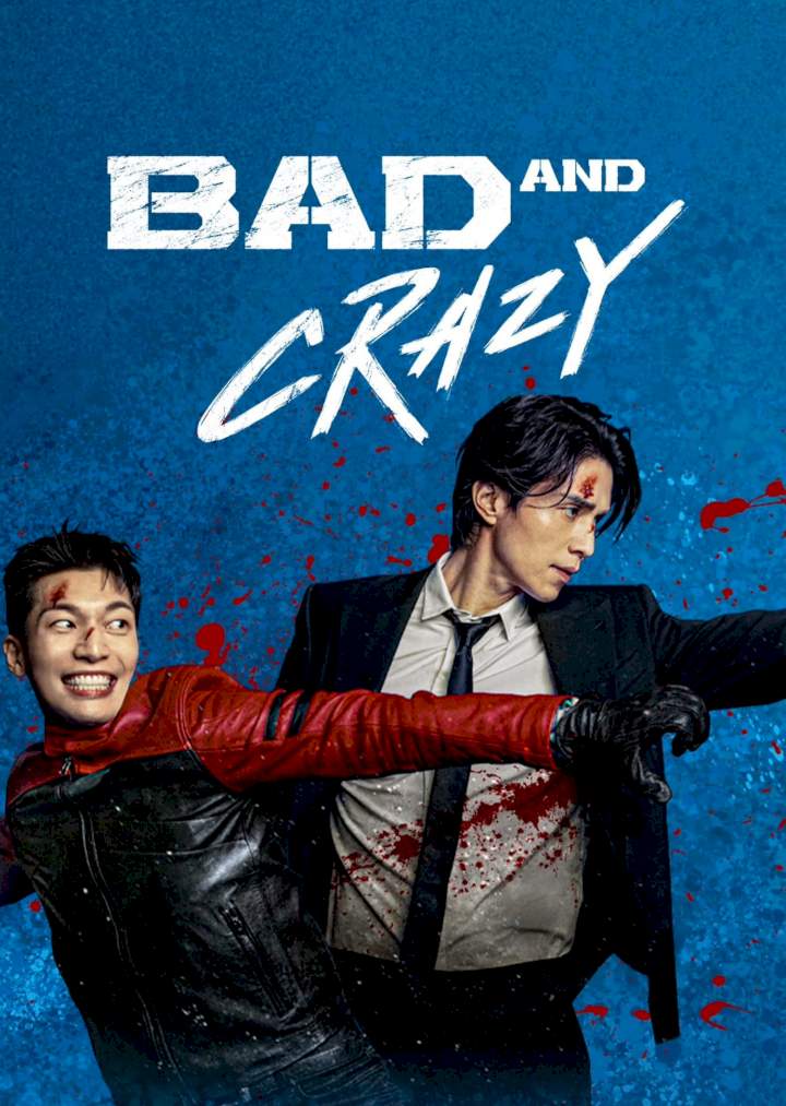 New Episode: Bad and Crazy Season 1 Episode 2
