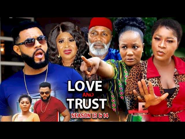 Nollywood Movie: Love & Trust (2022) (Part 13 & 14)