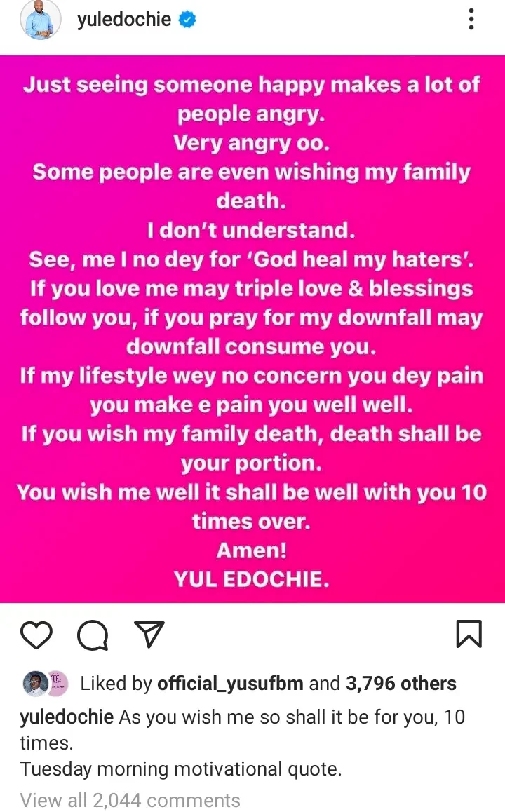 'Seeing someone happy makes a lot of people very angry' - Yul Edochie blows hot, lays curses on those wishing him death