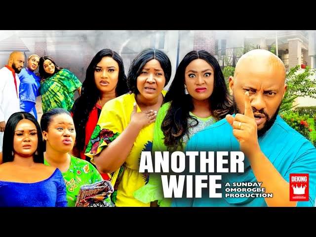 Nollywood Movie: Another Wife (2022) (Part 9 & 10)