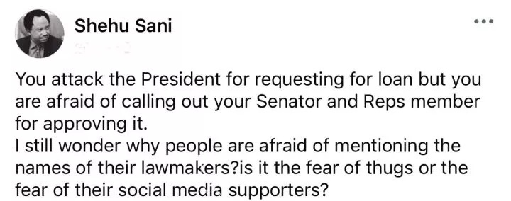 Is it the fear of thugs- Shehu Sani wonders why people attack the President for requesting for loans but not the lawmakers who approve them