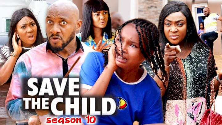 Save The Child (2021) Part 10 - Netnaija