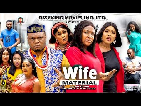 Nollywood Movie: Wife Material (2022) (Part 7 & 8)