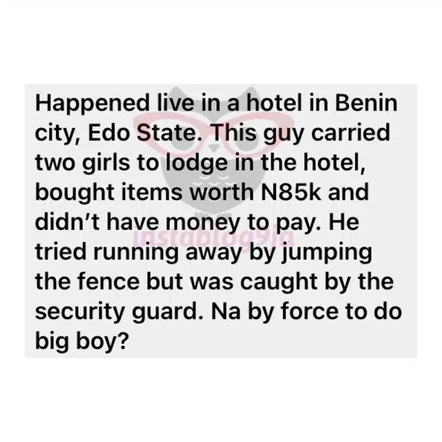 Man tries to jump hotel's fence after lodging with 2 ladies and buying items worth N85K without paying (Video)