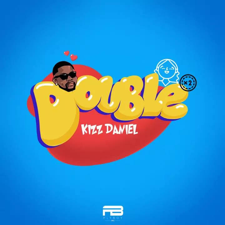 Kizz Daniel - Double