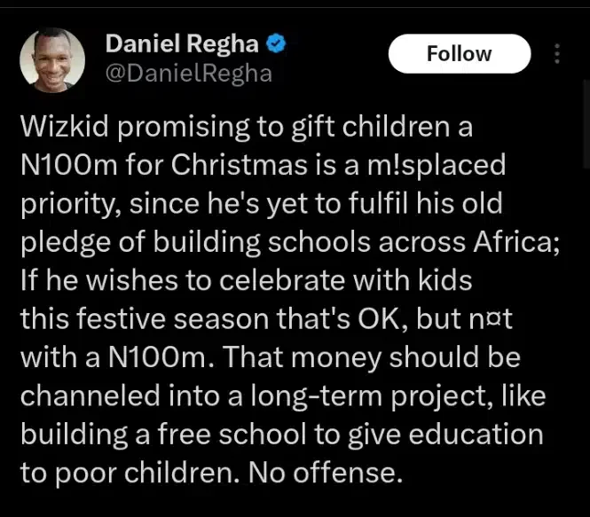 Why Wizkid promise to gift children a N100m is a misplaced priority - Daniel Regha