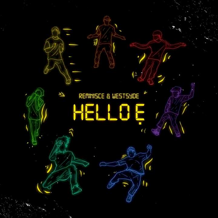 Reminisce & Westsyde - Hello Ẹ