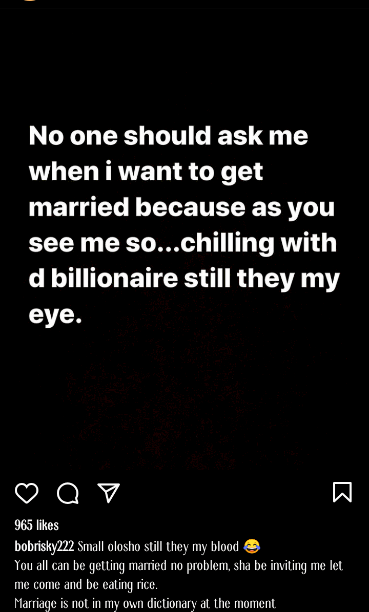 'Olosho still dey my blood, marriage is not in my own dictionary' - Bobrisky rants