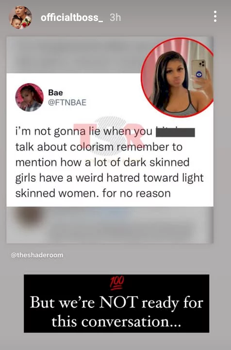 TBoss completely agrees that a 'lot of dark skinned girls have weird hatred towards light skinned women