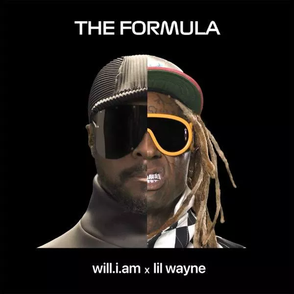 will.i.am & Lil Wayne - THE FORMULA