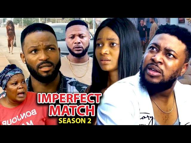 Imperfect Match (2023) Part 2