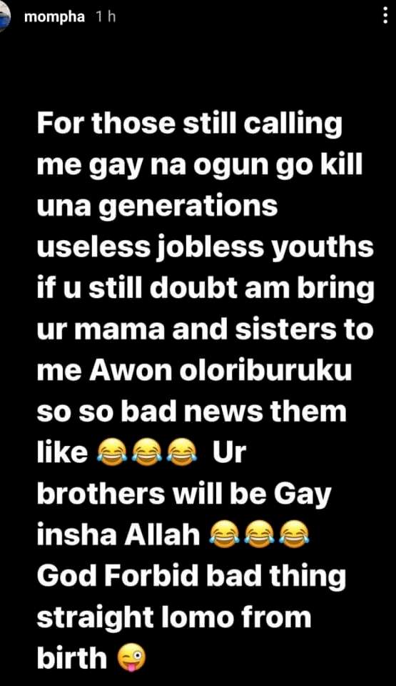 'Bring your mama and sisters if you doubt' - Mompha to those calling him gay