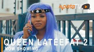 Queen Lateefat 2 (2021) Queen Lateefat 2 (2021)
