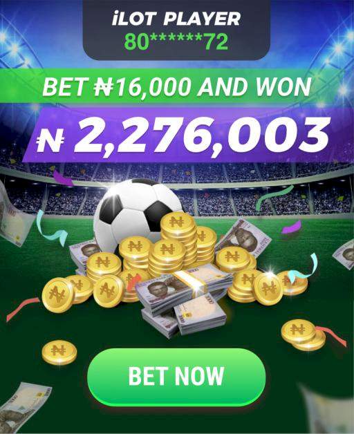 ILOT SPORTS BETTING PLAYER WON ₦2,280,000 MEGA PRIZE