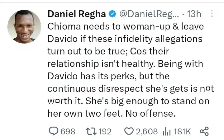 'Chioma needs to woman-up and leave Davido' - Twitter critic, Daniel Regha shares two cents