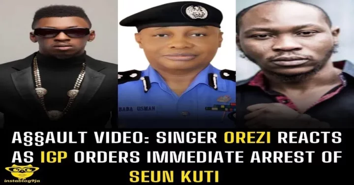 A§§ault Video: Singer Orezi reacts as IGP orders immediate arrest of Seun Kuti.