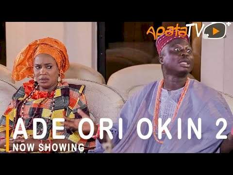 Ade Ori Okin 2 (2021) Ade Ori Okin 2 (2021)
