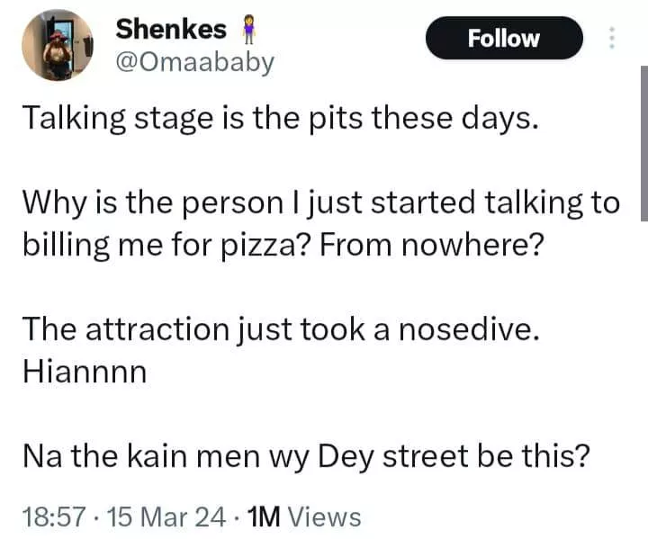 'Na this kind men dey street?' - Lady vents as man she's in talking stage with asks her to buy him pizza