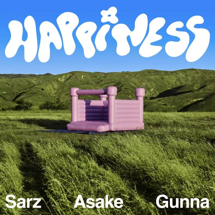 Sarz - Happiness (feat. Asake & Gunna) Netnaija