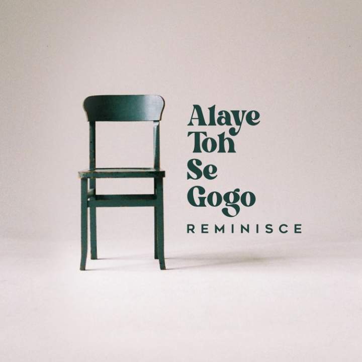 Reminisce - Alaye Toh Se Gogo