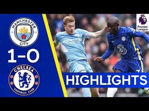 Manchester City 1 - 0 Chelsea (Jan-15-2022) Premier League Highlights