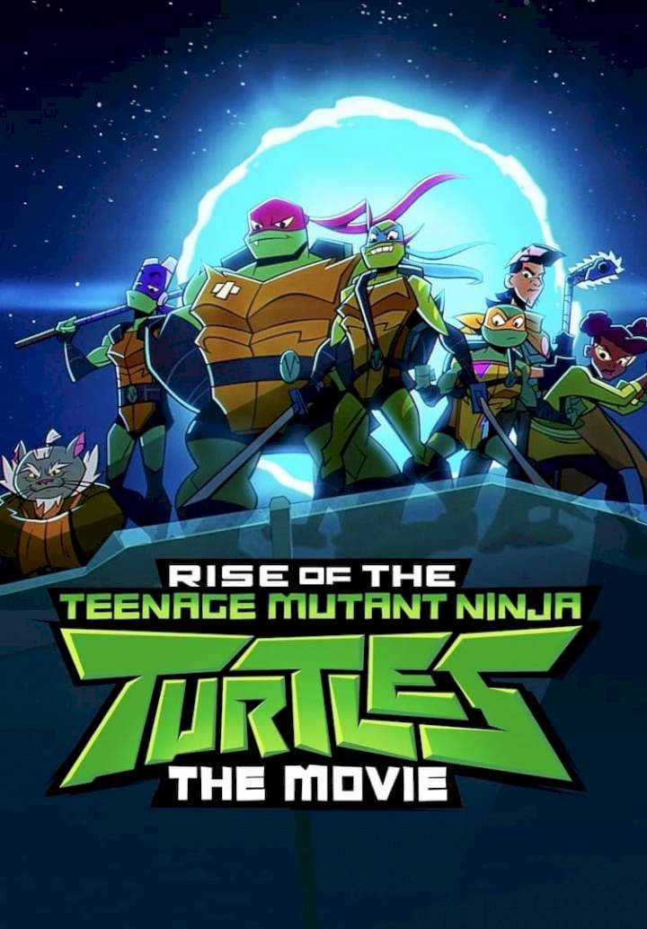 Netnaija - Rise of the Teenage Mutant Ninja Turtles: The Movie (2022)