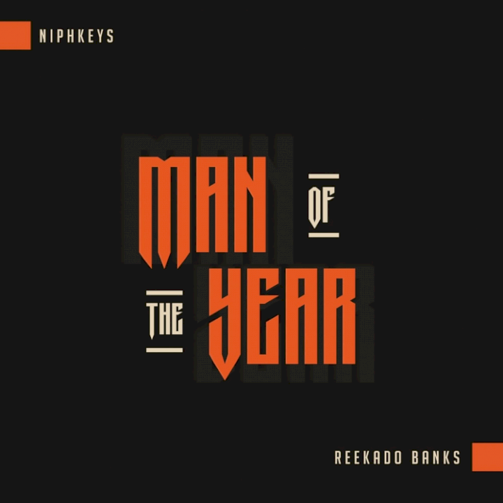 Niphkeys - Man Of The Year (feat. Reekado Banks)