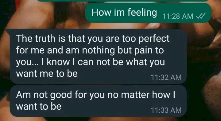 Heartbroken man shares chats as girlfriend breaks up with him for being too 'perfect'
