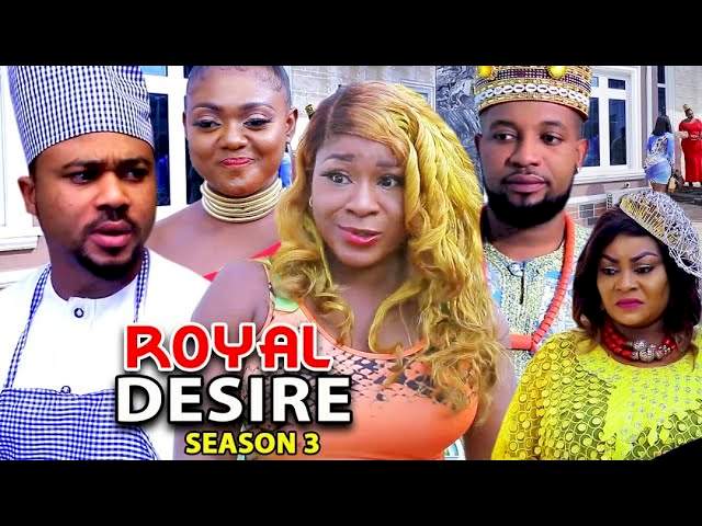 Nollywood Movie: Royal Desire (2021) (Part 3 & 4)