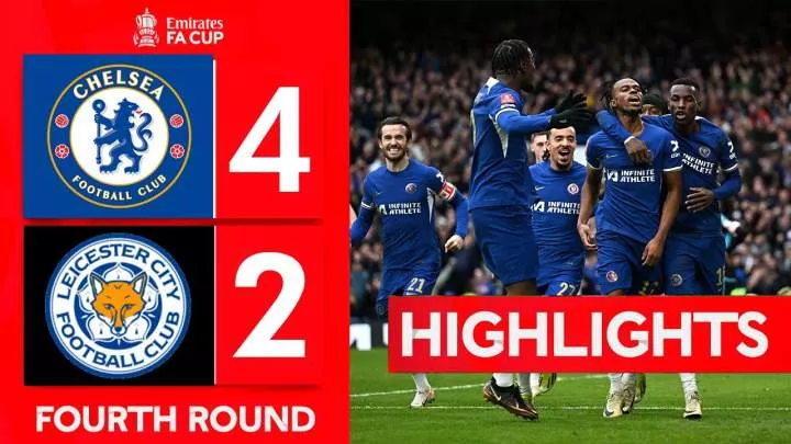 Chelsea 4 - 2 Leicester City (Mar-17-2024) FA Cup Quarter Finals Highlights
