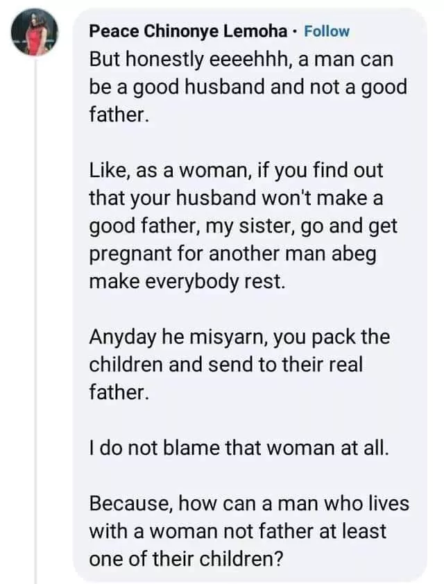 "If you find out your husband won't make a good father, go and get pregnant for another man" - Nigerian lady advises women