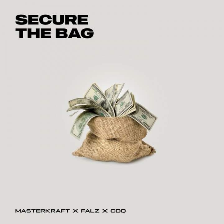 Masterkraft - Secure the Bag (feat. Falz & CDQ)