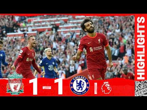 Liverpool 1 - 1 Chelsea (Aug-28-2021) Premier League Highlights