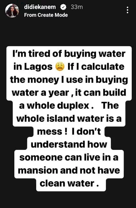 'The money I use in buying water in a year can build a duplex' - Didi Ekanem laments bad water in Lagos Island