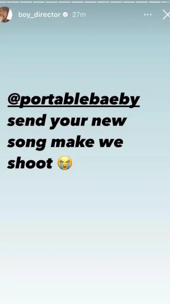 'Portable send the song make we shoot' - TG Omori bows to pressure