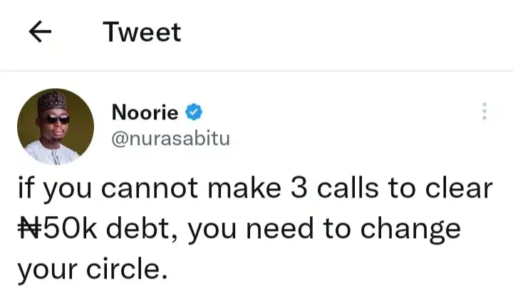 'Change your circle if you cannot make 3 calls to clear N50k debt' - Nigerian man advises