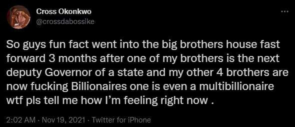'My brothers are billionaires' - Cross hints on family success following his participation in BBN