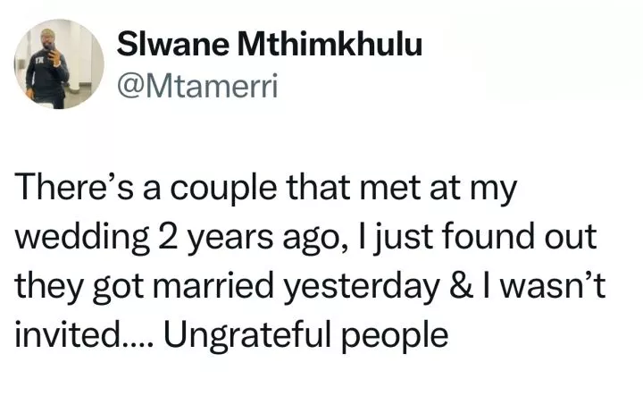 "Ungrateful people"- South African man writes after couple who met at his wedding got married without inviting him