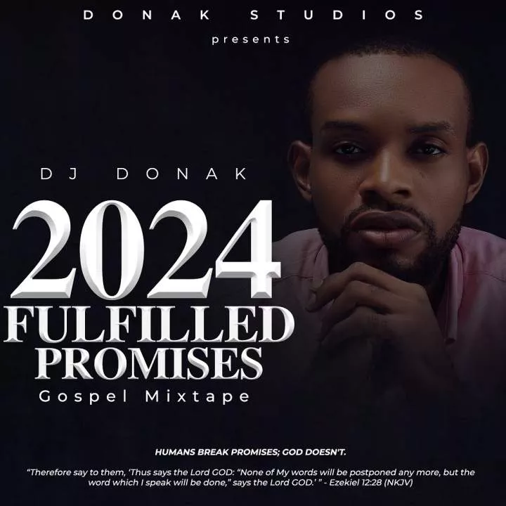 DJ Donak - 2024 Fulfilled Promises Gospel Mixtape Netnaija