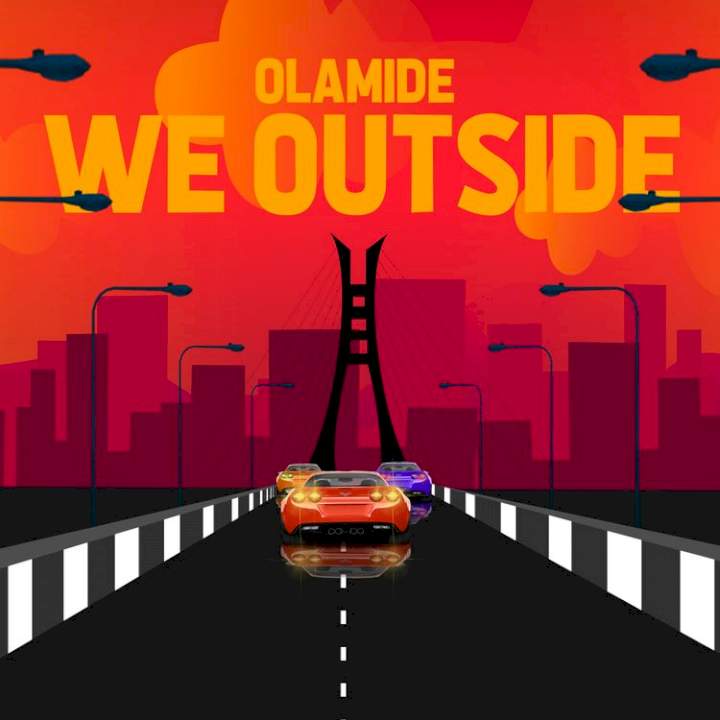 Olamide - We Outside