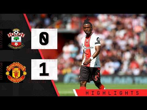 Video: Southampton 0 - 1 Manchester United (27 Aug 2022) Premier League Highlights