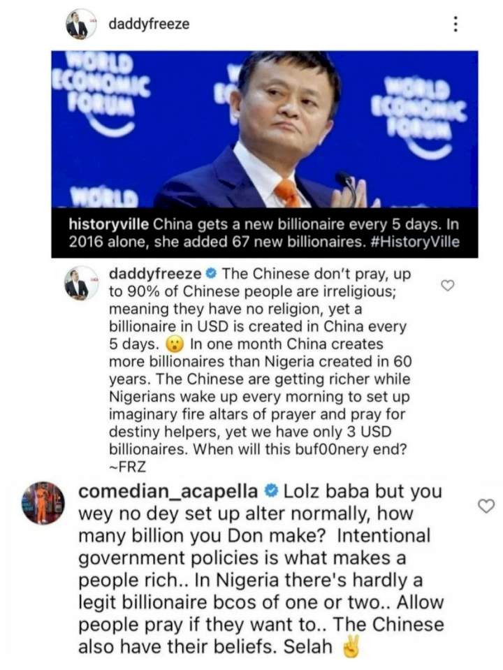 'You wey no dey set up alter normally, how many billions you don make?' Comedian Acapella replies Daddy Freeze after he pointed out that Chinese are not religious yet are wealthy