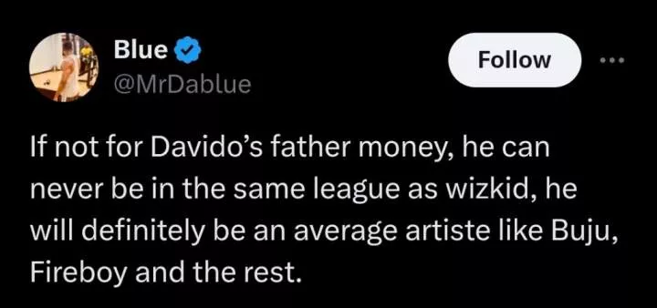 'He can't be in the same league as Wizkid if...' - Online uproar as man claims Davido's fame linked to father's money