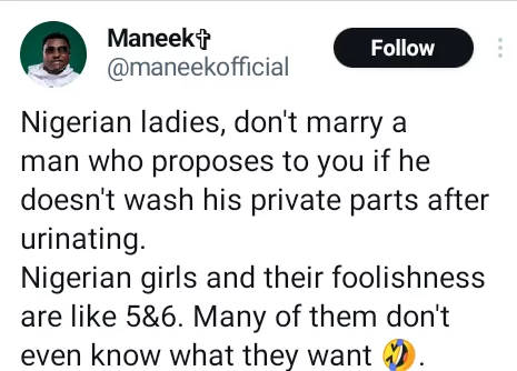 Don't marry a man who proposes to you if he doesn't wash his private parts after urinating - Nigerian man advises Nigerian ladies